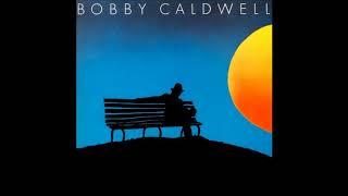 Bobby Caldwell - What You Won't Do for Love [HQ Audio]