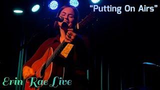 Putting On Airs - Erin Rae (4K) (Carrboro, NC)