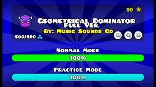 GEOMETRICAL DOMINATOR FULL VERSION BY: MUSIC SOUNDS [GD] (ME) GEOMETRY DASH 2.11