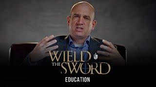 #WieldTheSword: Education | Ben Merkle