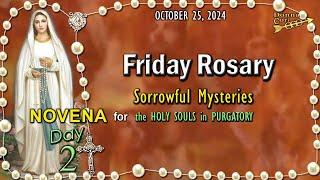 FRIDAY RosaryDay 2- NOVENA for the HOLY SOULS  Sorrowful Mysteries, OCTOBER 25, 2024, Scenic