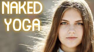 Naked Yoga ( Hot Yoga )  Doing Naked Yoga in 2025  ( Girls Doing Naked Yoga ) Nude Yoga