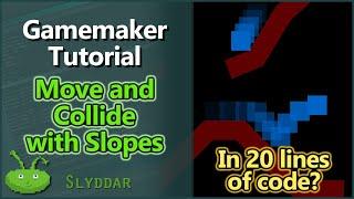 Move And Collide with Slopes - Gamemaker Tutorial