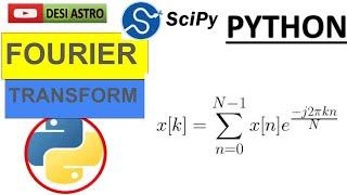 PYTHON FOURIER TRANSFORM &  INVERSE FOURIER  | DESI ASTRO Scipy #  #coding #fouriertransform