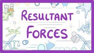 GCSE Physics - Resultant Forces & Free Body Diagrams #42