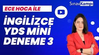 İNGİLİZCE YDS MİNİ DENEME-3 SORU ÇÖZÜMÜ I ECE HOCA