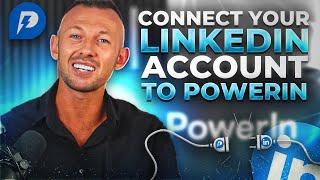 Connect Your LinkedIn Account(s) to PowerIn with the Chrome Extension