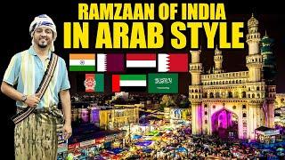 HYDERABAD KE BARKAS MEY RAMZAAN IN ARAB STYLE | HYDERABAD VLOG | WTF!