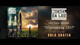 Michel da Luz - Wittenberg 1517 / Soberano (Official Lyric Video)