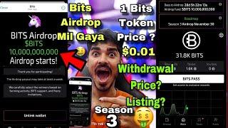 Bits Airdrop $BITS 10,000,000,000 Airdrop starts | BITS Season 3 | Bits Withdrawal | Bits Listing