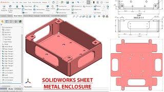 Sheet Metal Enclosure in SolidWorks (SolidWorks Sheet Metal Tutorial)