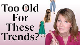 At 57 I Am Skipping These Fashion Trends!