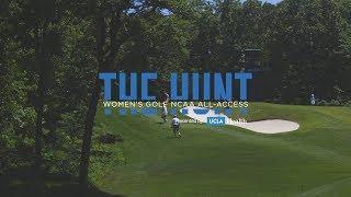 The Hunt: Women's Golf NCAA Tournament All-Access Part 1