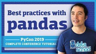 Data Science Best Practices with pandas (PyCon 2019)