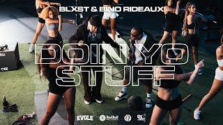 Blxst & Bino Rideaux - Doin Yo Stuff (Official Music Video)