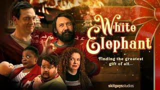 White Elephant | The Skit Guys