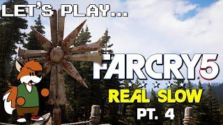 LET'S PLAY FRIDAY...Far Cry 5 REAL SLOW: Episode 4