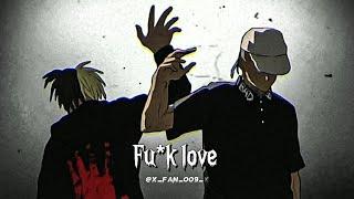 XXXTENTACION - fu*k love ft. Trippie redd (slowed + reverb) lyrics