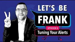 Let's be Frank EP 1: Alert Tuning in a SOC