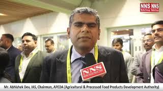 Mr. Abhishek Dev, IAS, Chairman, APEDA  || SIAL India Exhibition 2023 ||