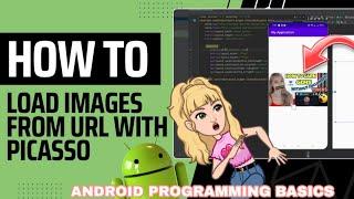 HOW TO LOAD IMAGES FROM URL WITH PICASSO 2022 | ANDROID DEVELOPMENT TUTORIAL FOR BEGINNERS