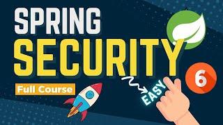 Spring Security 6 for Beginners - Full Course (Part 1/3)