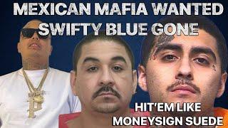 MEXICAN MAFIA MEMBER SNUFFY GREENLIGHTED SWIFTY BLUE..HIT’EM LIKE THAT RAPPER IN THE SHOWER
