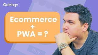 Do You Actually Need Magento PWA for Your Online Store?