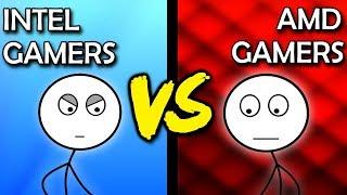 Intel Gamers VS AMD Gamers