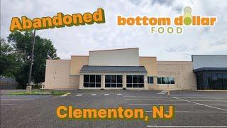 Abandoned Bottom Dollar - Clementon, NJ