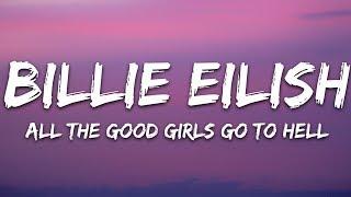 Billie Eilish - all the good girls go to hell (Lyrics)