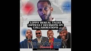  Lonny Bereal Talks Hard Decisions on Features & Album Collaborations  #shorts
