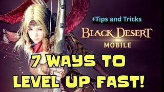 HOW TO LEVEL UP FAST IN BLACK DESERT MOBILE ENGLISH/GLOBAL