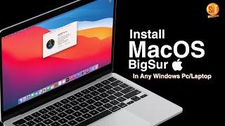 How To Install macOS BigSur On Windows PC/Laptop