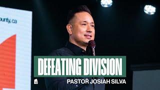 Defeating Division | Josiah Silva