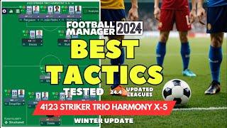 The Best Tactics on FM24 Tested - 4123 STRIKER TRIO HARMONY X-5 - Football Manager 2024 (Updated)