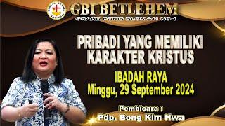 PRIBADI YANG MEMILIKI KARAKTER KRISTUS | IBADAH RAYA LIVE STREAMING 29 SEPTEMBER  2024