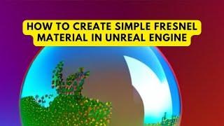 How to Create Simple Fresnel Material in Unreal Engine - UE Beginner Tutorial