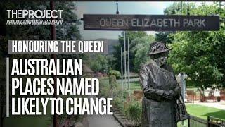 Plans To Add To The List Of Places In Australia Named After Queen Elizabeth II