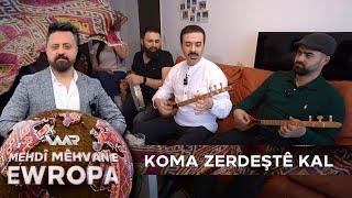 Mehdî Mêhvan e - Koma Zerdeştê Kal | مەهدی مێهڤانە - کۆما زەردەشتێ کال