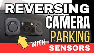 Car Reversing Camera with Built In Parking Sensors. Review Installation