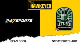 Iowa Hawkeyes Update with Sean Bock, Scott Pritchard Breaks Down Hawkeye Sports Betting Tips - S5E36