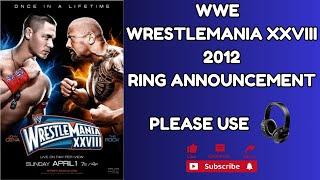 WWE WrestleMania XXVIII | Ring Announcement | Tony Chimel, Justin Roberts , Howard Finkel