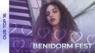 Benidorm Fest 2025 (Spain) | OUR TOP 16