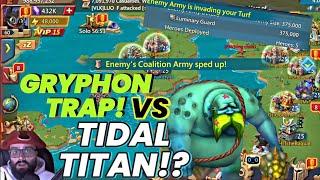 TIDAL TITAN INBOUND!? GRYPHON TRAP NEVER GIVES UP - Lords Mobile