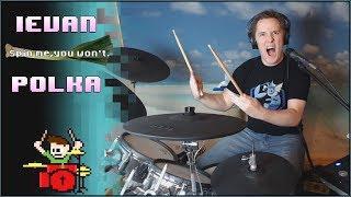 Ievan Polkka VSNS Remix On Drums! -- The8BitDrummer