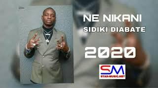 SIDIKI DIABATE - NE NIKANI (audio officiel 2020)