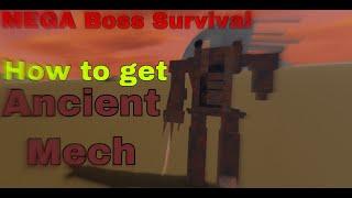 How to get Ancient Mech! - MEGA Boss Survival