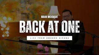 LIVE ON SITE with Acoustic Fusion | Back At One - Brian McKnight  | Recorded Live from Amanah Kirana