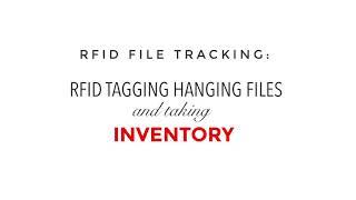 RFID File Tracking - Hanging File Tagging and Inventory Count